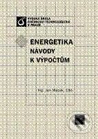 Kniha: Energetika: Návody k výpočtům (Jan Macák). Vydavatelství VŠCHT, 2007 Kniha: Energetika: Návody k výpočtům (Jan Macák). Vydavatelství VŠCHT, 2007