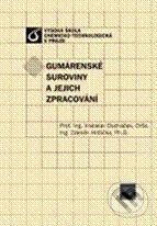 Kniha: Gumárenské suroviny a jejich zpracování (Vratislav Ducháček a Zdeněk Hrdlička). Vydavatelství VŠCHT Kniha: Gumárenské suroviny a jejich zpracování (Vratislav Ducháček a Zdeněk Hrdlička). Vydavatelství VŠCHT