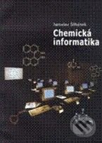 Kniha: Chemická informatika (Jaroslav Šilhánek). Vydavatelství VŠCHT Kniha: Chemická informatika (Jaroslav Šilhánek). Vydavatelství VŠCHT