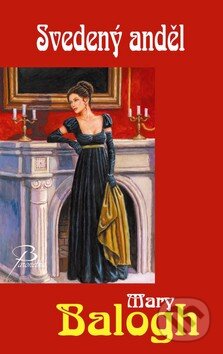 Kniha: Svedený anděl (Mary Balogh). Baronet, 2010 Kniha: Svedený anděl (Mary Balogh). Baronet, 2010
