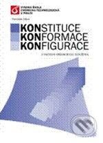 Kniha: Konstituce, konformace, konfigurace v názvech organických sloučenin (František Liška). Vydavatelství VŠCHT Kniha: Konstituce, konformace, konfigurace v názvech organických sloučenin (František Liška). Vydavatelství VŠCHT