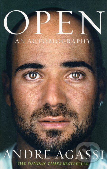 Kniha: OPEN An Autobiography: Andre Agassi (Andre Agassi). HarperCollins, 2010 Kniha: OPEN An Autobiography: Andre Agassi (Andre Agassi). HarperCollins, 2010