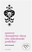 Kniha: Santeríe (Idalia Llorensová). Volvox Globator, 2010 Kniha: Santeríe (Idalia Llorensová). Volvox Globator, 2010