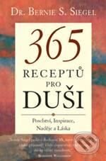 Kniha: 365 receptů pro duši (Pragma). Pragma, 2010 Kniha: 365 receptů pro duši (Pragma). Pragma, 2010