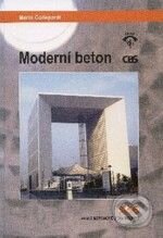Kniha: Moderní beton (Mario Collepardi). Informační centrum ČKAIT, 2009 Kniha: Moderní beton (Mario Collepardi). Informační centrum ČKAIT, 2009