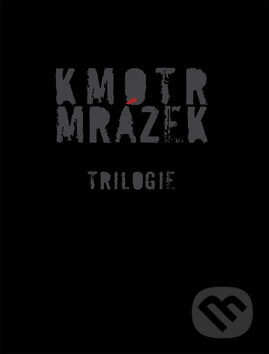 Kniha: Kmotr Mrázek - Trilogie (Jaroslav Kmenta). Jaroslav Kmenta, 2010 Kniha: Kmotr Mrázek - Trilogie (Jaroslav Kmenta). Jaroslav Kmenta, 2010