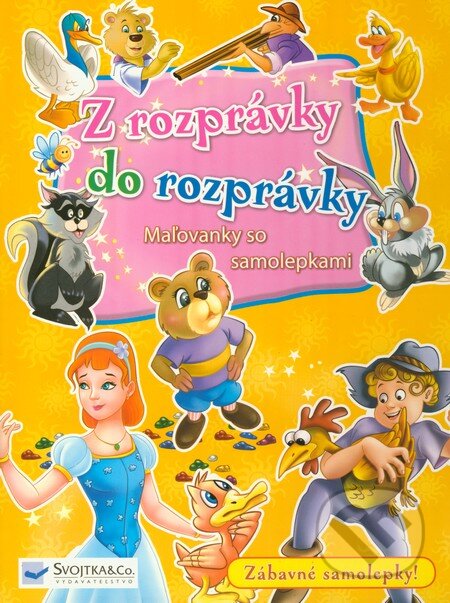 Kniha: Z rozprávky do rozprávky (žltá) (Svojtka&Co.). Svojtka&Co., 2010 Kniha: Z rozprávky do rozprávky (žltá) (Svojtka&Co.). Svojtka&Co., 2010