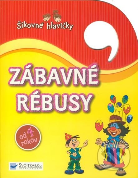 Kniha: Zábavné rébusy (Svojtka&Co.). Svojtka&Co., 2010 Kniha: Zábavné rébusy (Svojtka&Co.). Svojtka&Co., 2010