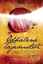 Kniha: Odhalené tajemství (Alexandra Bruce). Synergie, 2010 Kniha: Odhalené tajemství (Alexandra Bruce). Synergie, 2010