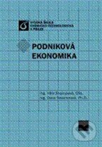 Kniha: Podniková ekonomika (Dana Strachotová a Věra Soukupová). Vydavatelství VŠCHT Kniha: Podniková ekonomika (Dana Strachotová a Věra Soukupová). Vydavatelství VŠCHT