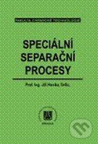 Kniha: Speciální separační procesy (Jiří Hanika). Vydavatelství VŠCHT Kniha: Speciální separační procesy (Jiří Hanika). Vydavatelství VŠCHT