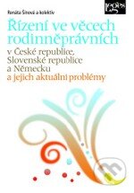 Kniha: Řízení ve věcech rodinněprávních (Renáta Šínová a kolektiv). Leges, 2010 Kniha: Řízení ve věcech rodinněprávních (Renáta Šínová a kolektiv). Leges, 2010