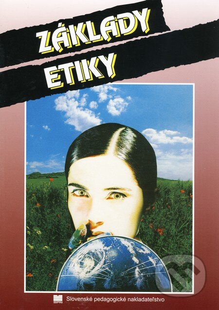 Kniha: Základy etiky (Dáša Vargová a Jana Miedzgová). Slovenské pedagogické nakladateľstvo - Mladé letá, 2007 Kniha: Základy etiky (Dáša Vargová a Jana Miedzgová). Slovenské pedagogické nakladateľstvo - Mladé letá, 2007