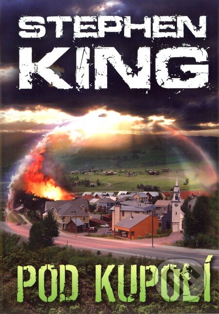 Kniha: Pod Kupolí (Stephen King). BETA - Dobrovský, 2010 Kniha: Pod Kupolí (Stephen King). BETA - Dobrovský, 2010