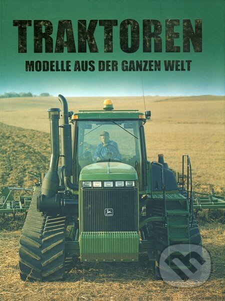 Kniha: Traktoren (Michael Williams). Parragon Books Kniha: Traktoren (Michael Williams). Parragon Books