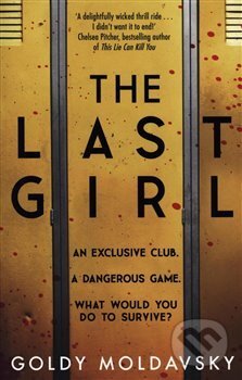 Kniha: The Last Girl (Goldy Moldavsky). Electric Monkey, 2021 Kniha: The Last Girl (Goldy Moldavsky). Electric Monkey, 2021