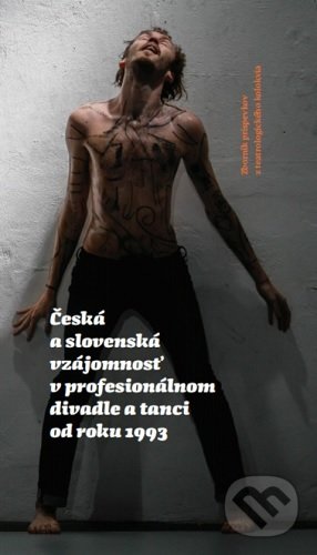 Kniha: Česká a slovenská vzájomnosť v profesionálnom divadle a tanci od roku 1993 (Autorský kolektív). Divadelný ústav, 2021 Kniha: Česká a slovenská vzájomnosť v profesionálnom divadle a tanci od roku 1993 (Autorský kolektív). Divadelný ústav, 2021