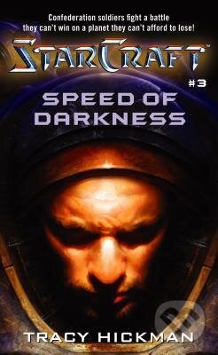 Kniha: Starcraft (Volume 3) (Tracy Hickman). Simon & Brown, 2013 Kniha: Starcraft (Volume 3) (Tracy Hickman). Simon & Brown, 2013