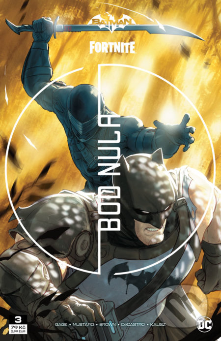 Kniha: Batman/Fortnite: Bod nula 3 (Christos Gage a Reilly Brown). Crew, 2021 Kniha: Batman/Fortnite: Bod nula 3 (Christos Gage a Reilly Brown). Crew, 2021