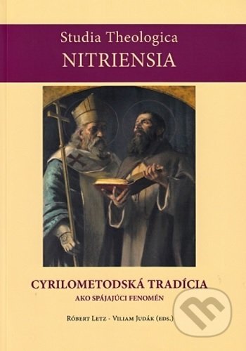 Kniha: Cyrilo-metodská tradícia ako spájajúci fenomén (Róbert Letz). Kňazský seminár sv. Gorazda v Nitre, 2021 Kniha: Cyrilo-metodská tradícia ako spájajúci fenomén (Róbert Letz). Kňazský seminár sv. Gorazda v Nitre, 2021