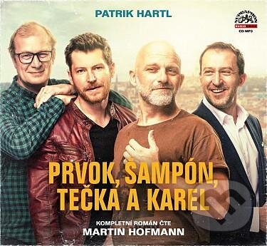Audiokniha: Prvok, Šampón, Tečka a Karel (Patrik Hartl). Supraphon, 2021 Audiokniha: Prvok, Šampón, Tečka a Karel (Patrik Hartl). Supraphon, 2021
