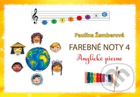 Kniha: Farebné noty 4 - Anglické piesne (Paulína Žemberová). Mgr. Paulína Žemberová, 2021 Kniha: Farebné noty 4 - Anglické piesne (Paulína Žemberová). Mgr. Paulína Žemberová, 2021