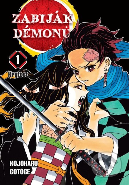 Kniha: Zabiják démonů 1 - Krutost (Kojoharu Gotóge). Crew, 2021 Kniha: Zabiják démonů 1 - Krutost (Kojoharu Gotóge). Crew, 2021