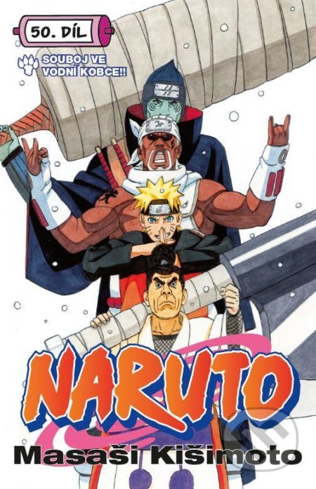 Kniha: Naruto 50: Souboj ve vodní kobce (Masaši Kišimoto). Crew, 2021 Kniha: Naruto 50: Souboj ve vodní kobce (Masaši Kišimoto). Crew, 2021