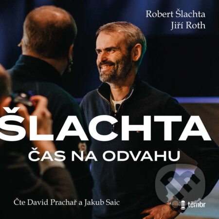 Audiokniha: Čas na odvahu – Příběh vzniku hnutí Přísaha (Jiří Roth a Robert Šlachta). Témbr, 2021 Audiokniha: Čas na odvahu – Příběh vzniku hnutí Přísaha (Jiří Roth a Robert Šlachta). Témbr, 2021
