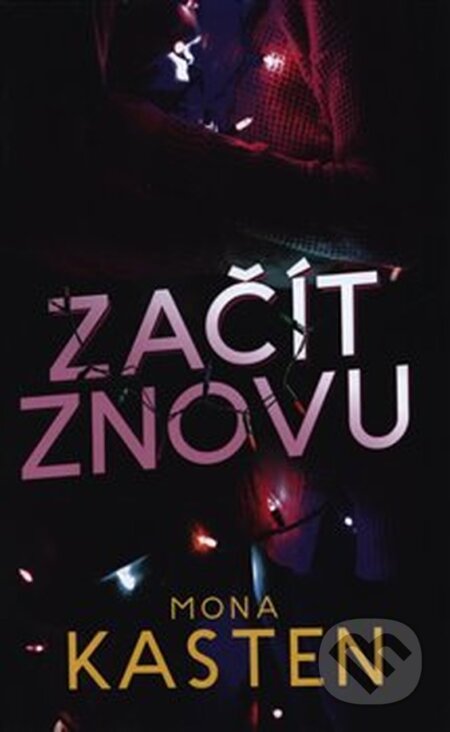 E-kniha: Začít znovu (Mona Kasten). Edice knihy Omega, 2019 E-kniha: Začít znovu (Mona Kasten). Edice knihy Omega, 2019