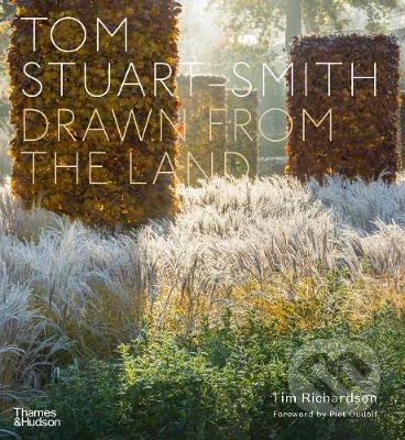 Kniha: Drawn from the Land (Tim Richardson a Tom Stuart-Smith). Thames & Hudson, 2021 Kniha: Drawn from the Land (Tim Richardson a Tom Stuart-Smith). Thames & Hudson, 2021