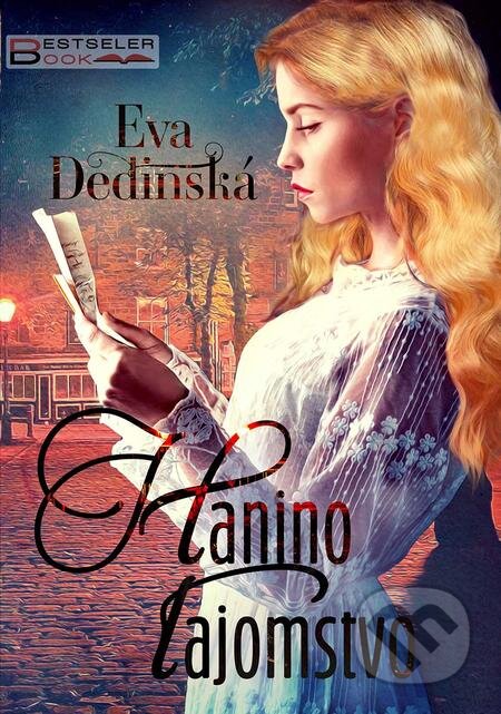 E-kniha: Hanino tajomstvo (Eva Dedinská). BESTSELLER, 2021 E-kniha: Hanino tajomstvo (Eva Dedinská). BESTSELLER, 2021