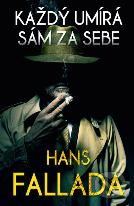 E-kniha: Každý umírá sám (Hans Fallada). Edice knihy Omega, 2019 E-kniha: Každý umírá sám (Hans Fallada). Edice knihy Omega, 2019
