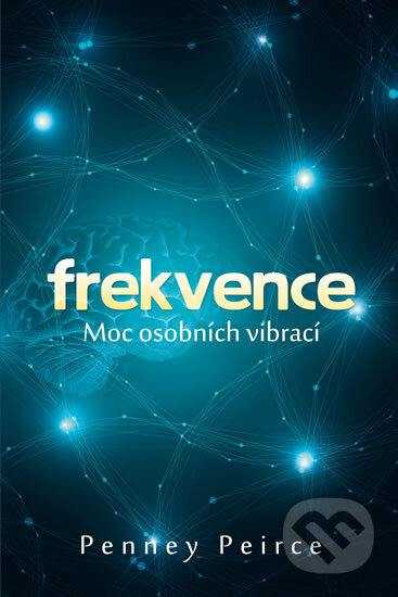 E-kniha: Frekvence (Penney Peirce). Edice knihy Omega, 2019 E-kniha: Frekvence (Penney Peirce). Edice knihy Omega, 2019