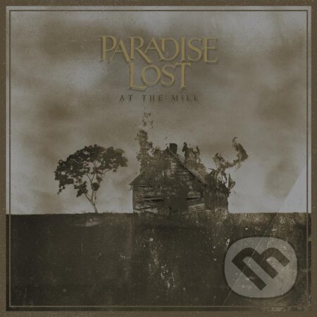 Hudební CD: Paradise Lost: At the Mill (Hudobné albumy). Hudobné albumy, 2021 Hudební CD: Paradise Lost: At the Mill (Hudobné albumy). Hudobné albumy, 2021