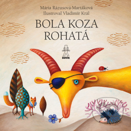 Kniha: Bola koza rohatá / Dedko repku zasadil (Mária Ďuríčková a Mária Rázusová-Martáková). Buvik, 2021 Kniha: Bola koza rohatá / Dedko repku zasadil (Mária Ďuríčková a Mária Rázusová-Martáková). Buvik, 2021