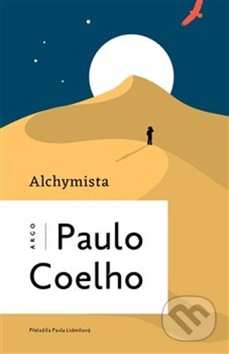 Kniha: Alchymista (Paulo Coelho). Argo, 2021 Kniha: Alchymista (Paulo Coelho). Argo, 2021