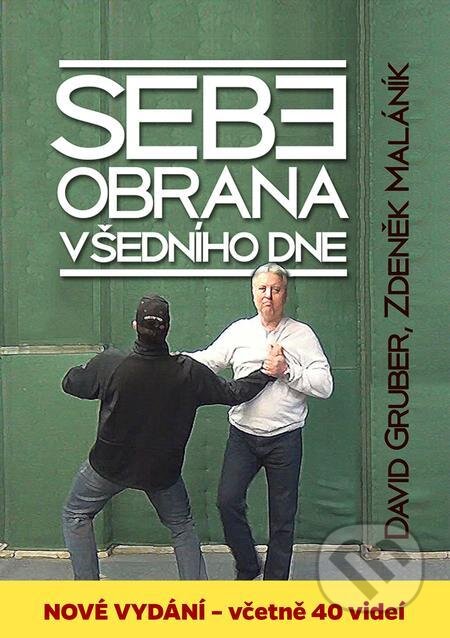 E-kniha: Sebeobrana všedního dne (David Gruber a Zdeněk Maláník). E-knihy jedou E-kniha: Sebeobrana všedního dne (David Gruber a Zdeněk Maláník). E-knihy jedou