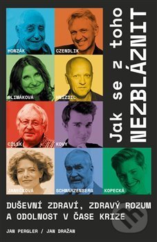 Kniha: Jak se z toho nezbláznit (Václav Cílek). Zeď, 2021 Kniha: Jak se z toho nezbláznit (Václav Cílek). Zeď, 2021