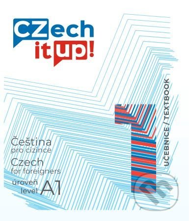 Kniha: Czech it UP! 1 (úroveň A1, učebnice) (Tereza Švarcová). Univerzita Palackého v Olomouci, 2020 Kniha: Czech it UP! 1 (úroveň A1, učebnice) (Tereza Švarcová). Univerzita Palackého v Olomouci, 2020