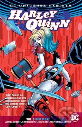Kniha: Harley Quinn (Volume 3) (Amanda Conner a Jimmy Palmiotti). DC Comics, 2017 Kniha: Harley Quinn (Volume 3) (Amanda Conner a Jimmy Palmiotti). DC Comics, 2017