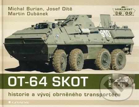 Kniha: OT–64 SKOT (Josef Dítě, Martin Dubánek a Michal Burian). Grada, 2010 Kniha: OT–64 SKOT (Josef Dítě, Martin Dubánek a Michal Burian). Grada, 2010