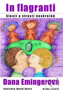 Kniha: In flagranti (Dana Emingerová). Mladá fronta, 2010 Kniha: In flagranti (Dana Emingerová). Mladá fronta, 2010