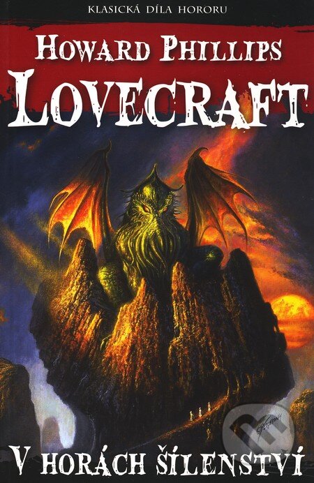 Kniha: V horách šílenství (Howard Phillips Lovecraft). Laser books, 2010 Kniha: V horách šílenství (Howard Phillips Lovecraft). Laser books, 2010