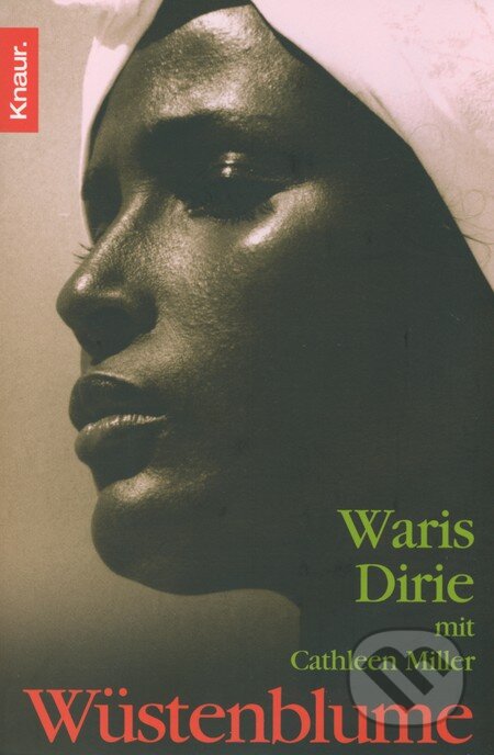 Kniha: Wüstenblume (Waris Dirie). Droemer/Knaur, 2007 Kniha: Wüstenblume (Waris Dirie). Droemer/Knaur, 2007