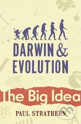 Kniha: Darwin and Evolution (Paul Strathern). Random House, 2011 Kniha: Darwin and Evolution (Paul Strathern). Random House, 2011