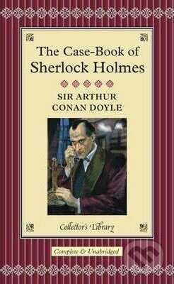 Kniha: The Case-Book of Sherlock Holmes (Arthur Conan Doyle a David Stuart Davies). Collector's Library, 2009 Kniha: The Case-Book of Sherlock Holmes (Arthur Conan Doyle a David Stuart Davies). Collector's Library, 2009