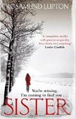 Kniha: Sister (Rosamund Lupton). Little, Brown, 2010 Kniha: Sister (Rosamund Lupton). Little, Brown, 2010