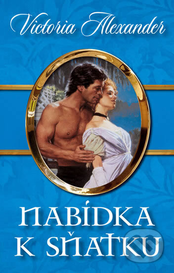 Kniha: Nabídka k sňatku (Victoria Alexander). Domino, 2010 Kniha: Nabídka k sňatku (Victoria Alexander). Domino, 2010