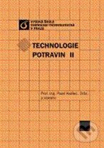 Kniha: Technologie potravin II (Pavel Kadlec a kolektiv). Vydavatelství VŠCHT Kniha: Technologie potravin II (Pavel Kadlec a kolektiv). Vydavatelství VŠCHT